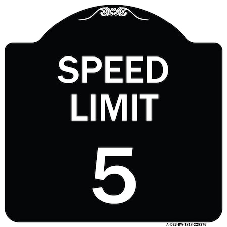 Signmission Speed Regulation Speed Limit 5 Mph Heavy-Gauge Aluminum Architectural Sign, 18" x 18", BW-1818-22876 A-DES-BW-1818-22876